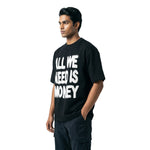 All We Need Is Moneyoversized cotton t-shirt for men and women by BOMBAE STORE