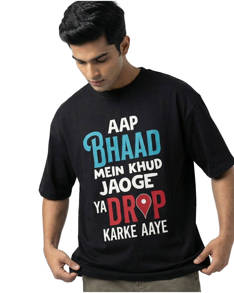 Drop Karke Aayeoversized cotton t-shirt for men and women by BOMBAE STORE